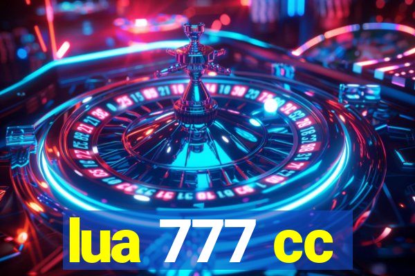 lua 777 cc